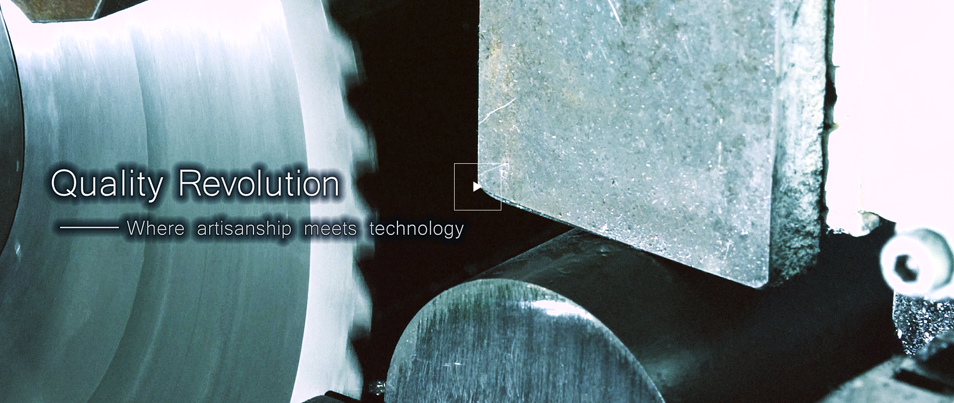 Quality Revolution――― Where artisanship meets technology