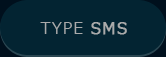 TYPE SMS
